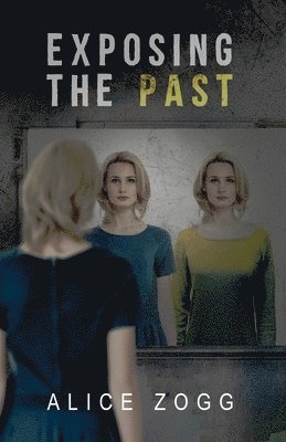 bokomslag Exposing the Past