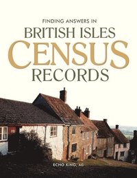 bokomslag Finding Answers In British Isles Census Records