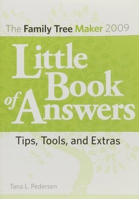 bokomslag The Family Tree Maker 2009 Little Book of Answers