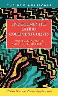 bokomslag Undocumented Latino College Students