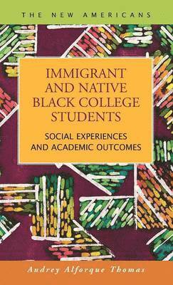 bokomslag Immigrant and Native Black College Students