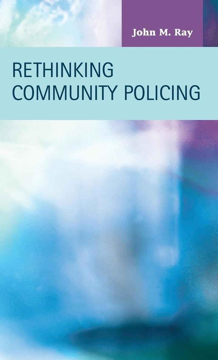 Rethinking Community Policing 1