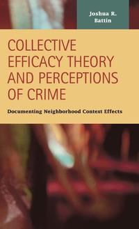 bokomslag Collective Efficacy Theory and Perceptions of Crime