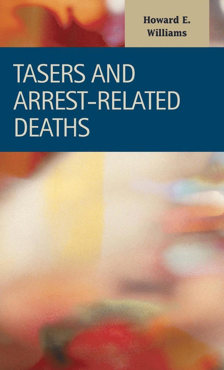 TASERs and Arrest-Related Deaths 1