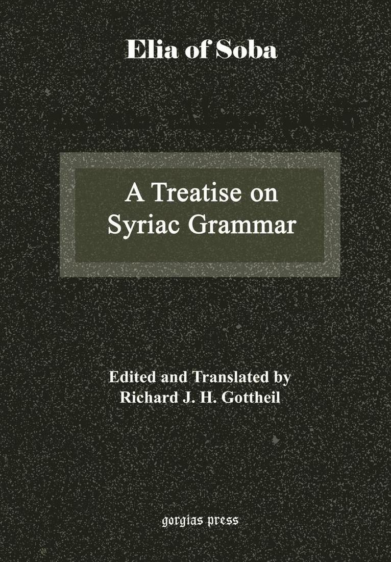 A Treatise on Syriac Grammar by Mar Elia of Soba 1