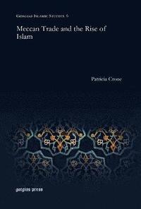 bokomslag Meccan Trade and the Rise of Islam