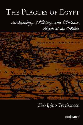 Siro Trevisanato, S. I. Trevisanato, Siro Igino Trevisanato - Plagues of Egypt, Häftad