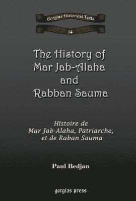History of Mar Jab-Alaha and Rabban Sauma