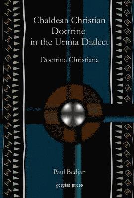 Chaldean Christian Doctrine in the Urmia Dialect 1