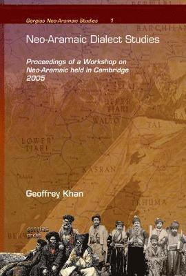 Geoffrey Khan, Eleanor Coghill - Neo-Aramaic Dialect Studies, Inbunden