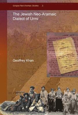 Geoffrey Khan - Jewish Neo-Aramaic Dialect of Urmi, Inbunden