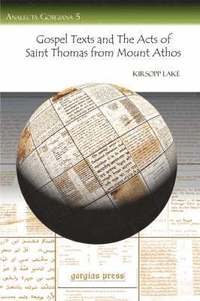 bokomslag Gospel Texts and the Acts of Saint Thomas from Mount Athos