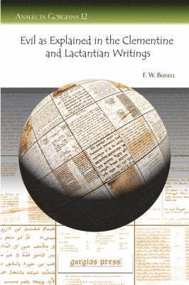 bokomslag Evil as Explained in the Clementine and Lactantian Writings
