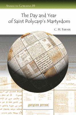 C. Turner, C. H. H. Turner - Day and Year of Saint Polycarp’s Martyrdom, Häftad