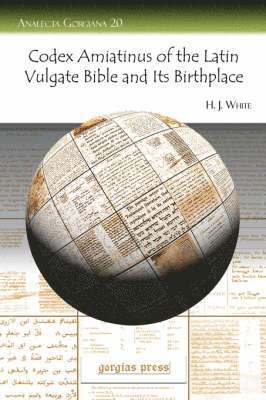 Codex Amiatinus of the Latin Vulgate Bible and Its Birthplace 1