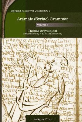 Aramaic (Syriac) Grammar (Vol 1)