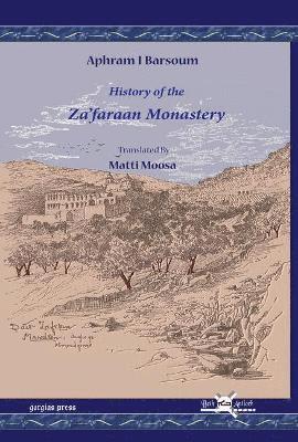 Matti Moosa, Ignatius Aphram I Barsoum - History of the Za’faraan Monastery, Inbunden