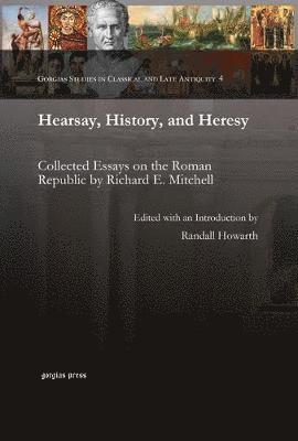 Hearsay, History, and Heresy 1