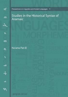 Na’ama Pat-El - Studies in the Historical Syntax of Aramaic, Inbunden