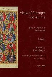 bokomslag Acts of Martyrs and Saints (Vol 1)