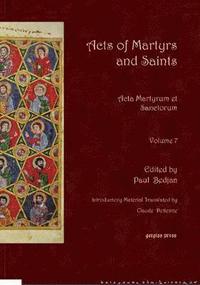 bokomslag Acts of Martyrs and Saints (Vol 7)