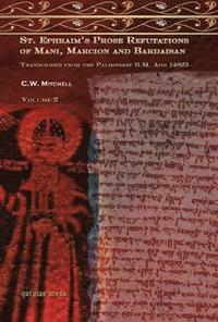 bokomslag S. Ephraim's Prose Refutations of Mani, Marcion, and Bardaisan (vol 2)