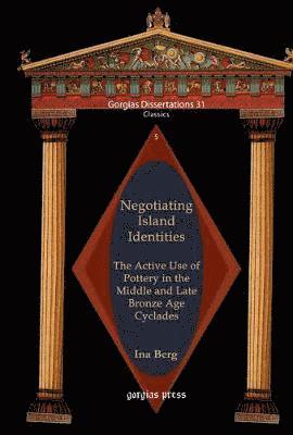 Ina Berg - Negotiating Island Identities, Inbunden
