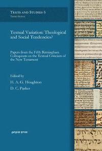 bokomslag Textual Variation: Theological and Social Tendencies?