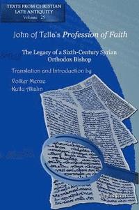 bokomslag John of Tella's Profession of Faith