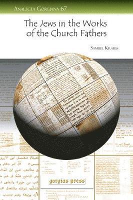 bokomslag The Jews in the Works of the Church Fathers