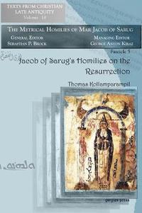 bokomslag Jacob of Sarug's Homilies on the Resurrection