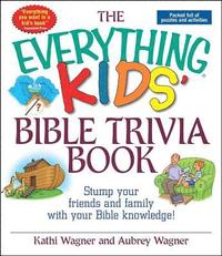 bokomslag The Everything Kids Bible Trivia Book