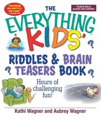 bokomslag The Everything Kids Riddles & Brain Teasers Book