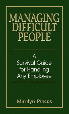 bokomslag Managing Difficult People