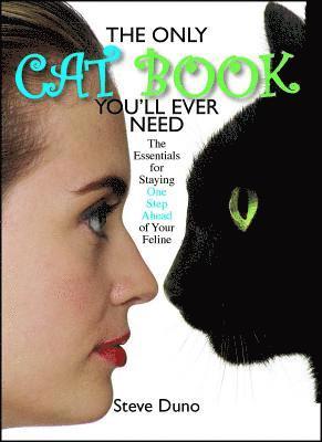 bokomslag The Only Cat Book You'll Ever Need