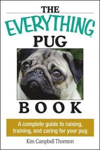 bokomslag The Everything Pug Book