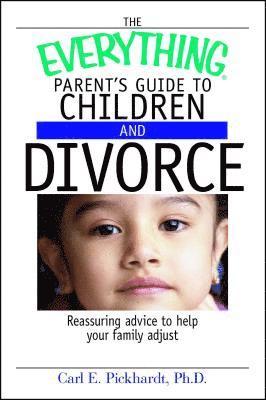 bokomslag Everything Parent's Guide to Children and Divorce