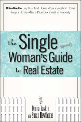 Donna Raskin, Susan Hawthorne - Single Woman's Guide To Real Estate, Häftad