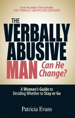 The Verbally Abusive Man - Can He Change? 1