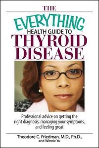 bokomslag The Everything Health Guide to Thyroid Disease