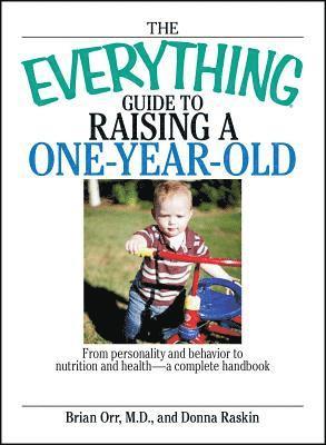 bokomslag The Everything Guide to Raising a One-Year-Old