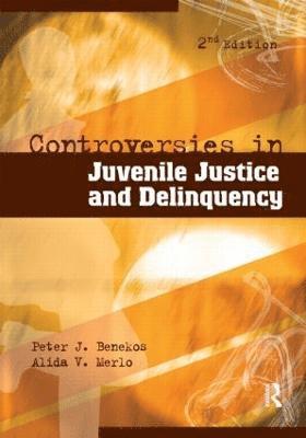 Controversies in Juvenile Justice and Delinquency 1