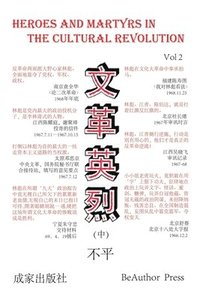 bokomslag Heroes and Martyrs in the Cultural Revolution (Vol 2)