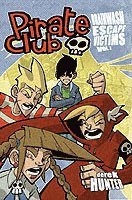 Pirate Club Volume 2: Brainwash Escape Victims 1