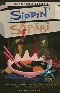 bokomslag Beachbum Berry's Sippin' Safari