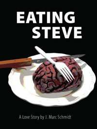 bokomslag Eating Steve: A Love Story