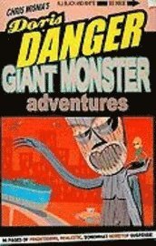 bokomslag Doris Danger Volume One: Giant Monster Stories