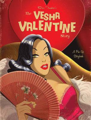 bokomslag The Vesha Valentine Story: A Pin-Up Story Book