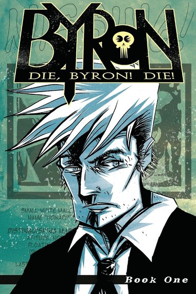 Karl Christian Krumpholz - Die, Byron! Die! Book 1, Häftad