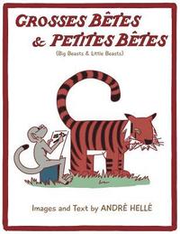 bokomslag Grosses Betes & Petites Betes (Big Beasts and Little Beasts)